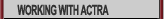 WORKING WITH ACTRA